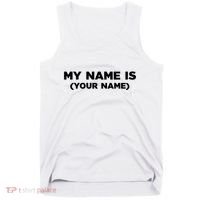 My Name Is Funny Custom Tank Top thumb 0