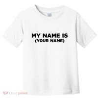 My Name Is Funny Custom Toddler T-Shirt thumb 0