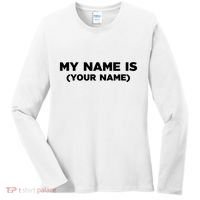My Name Is Funny Custom Women's Long Sleeve Shirt thumb 0