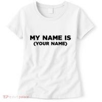 My Name Is Funny Custom Women's T-Shirt thumb 0