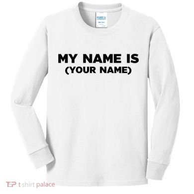 My Name Is Funny Custom Kids Long Sleeve Shirt