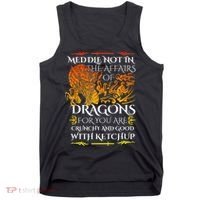 Meddle Not In The Affairs Of Dragons Tank Top thumb 0