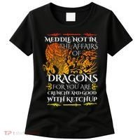 Meddle Not In The Affairs Of Dragons Women's T-Shirt thumb 0