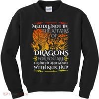 Meddle Not In The Affairs Of Dragons Kids Sweatshirt thumb 0