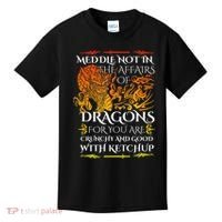 Meddle Not In The Affairs Of Dragons Kids T-Shirt thumb 0