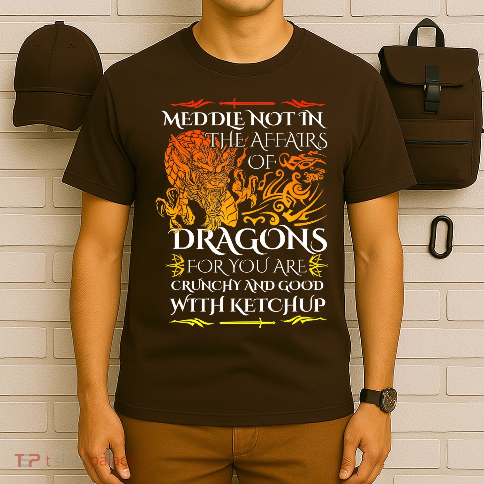 Meddle Not In The Affairs Of Dragons T-Shirt