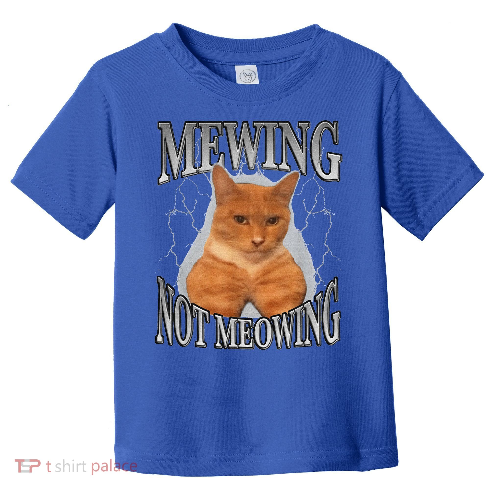 Mewing Not Meowing Toddler T-Shirt