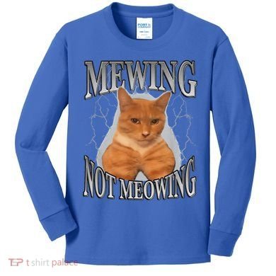 Mewing Not Meowing Kids Long Sleeve Shirt