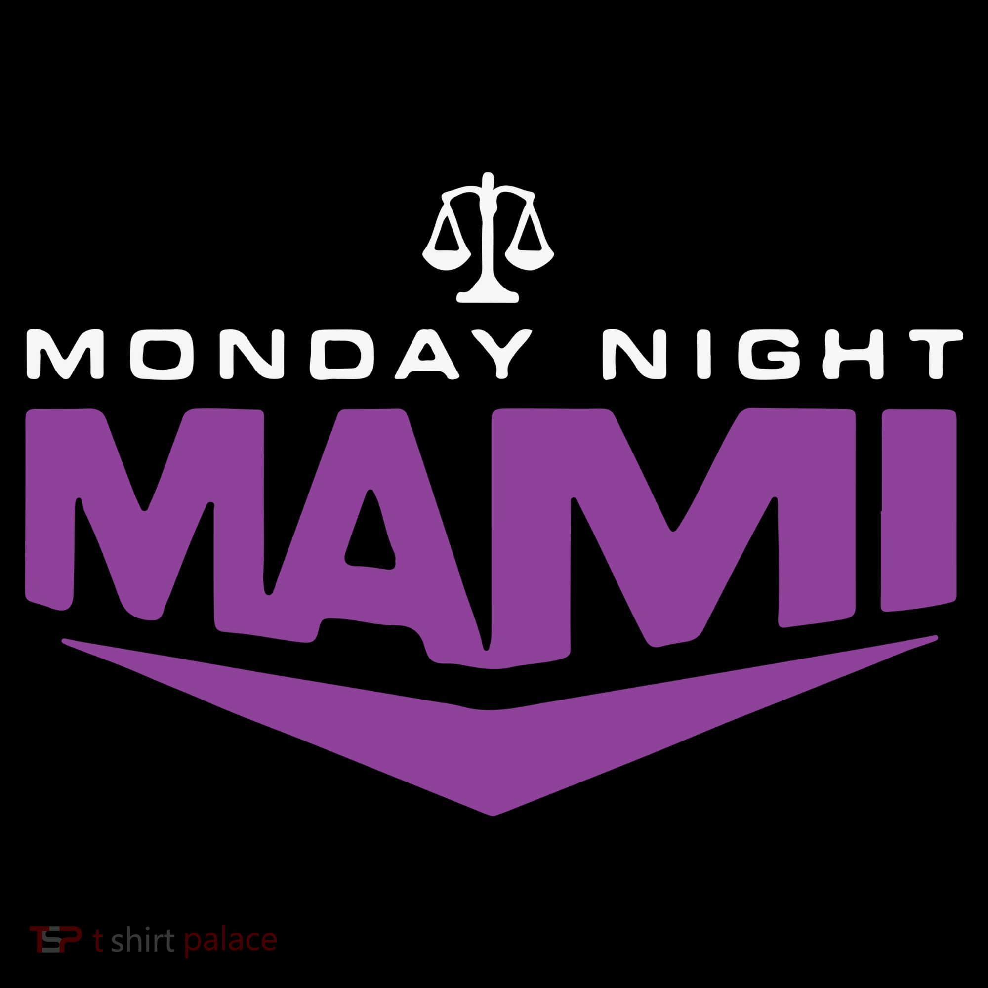 Monday Night Mami T-Shirt
