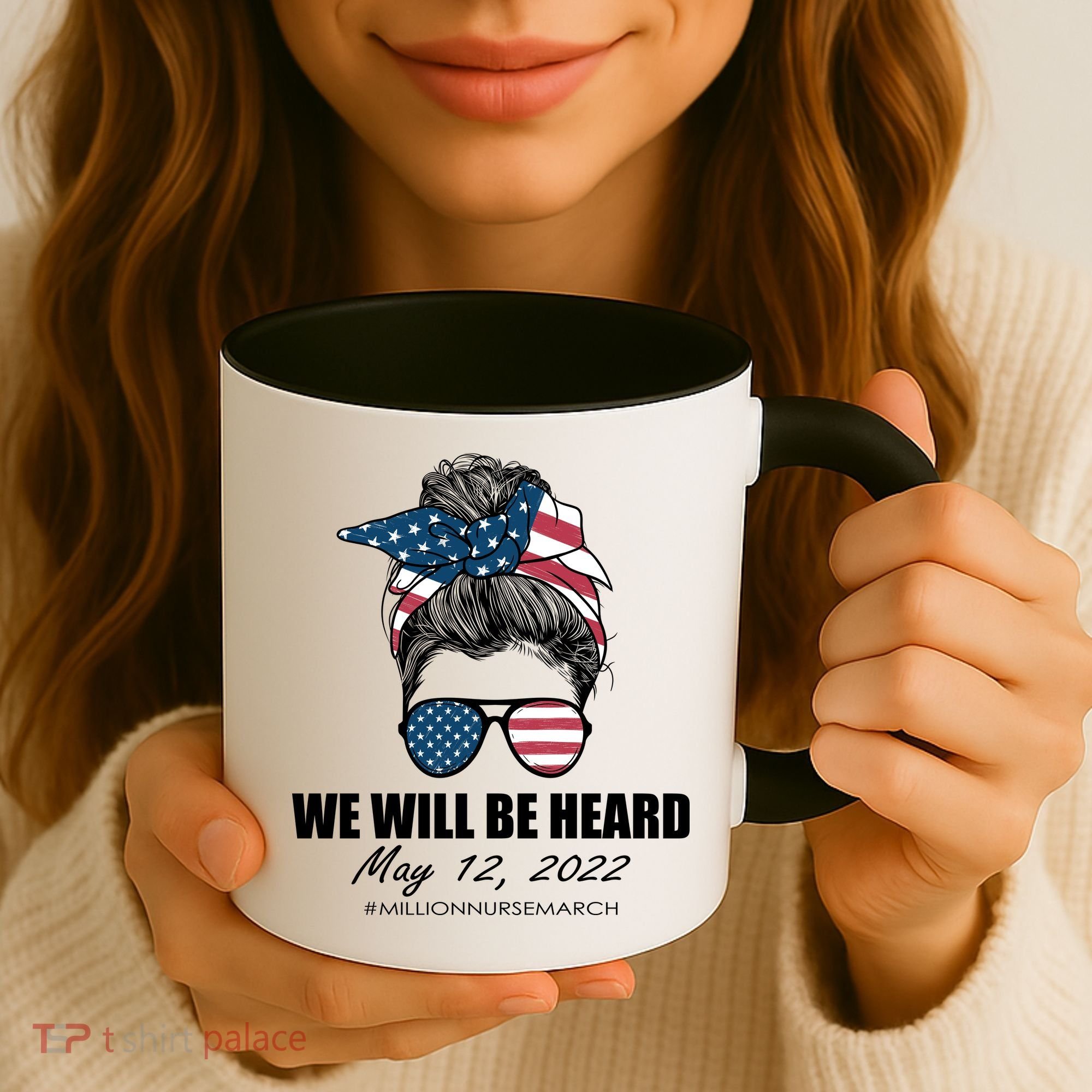 Million Nurse March We Will Be Heard Messy Bun USA Coffee Mug