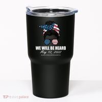 Million Nurse March We Will Be Heard Messy Bun USA Tumbler thumb 0