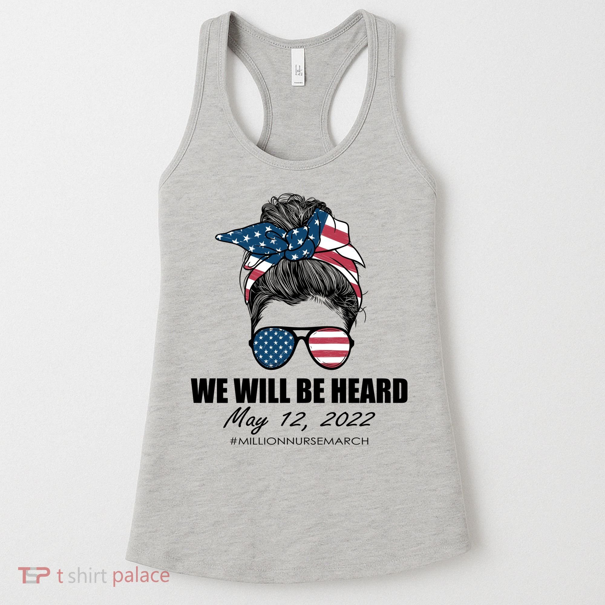 Million Nurse March We Will Be Heard Messy Bun USA Women's Tank Top