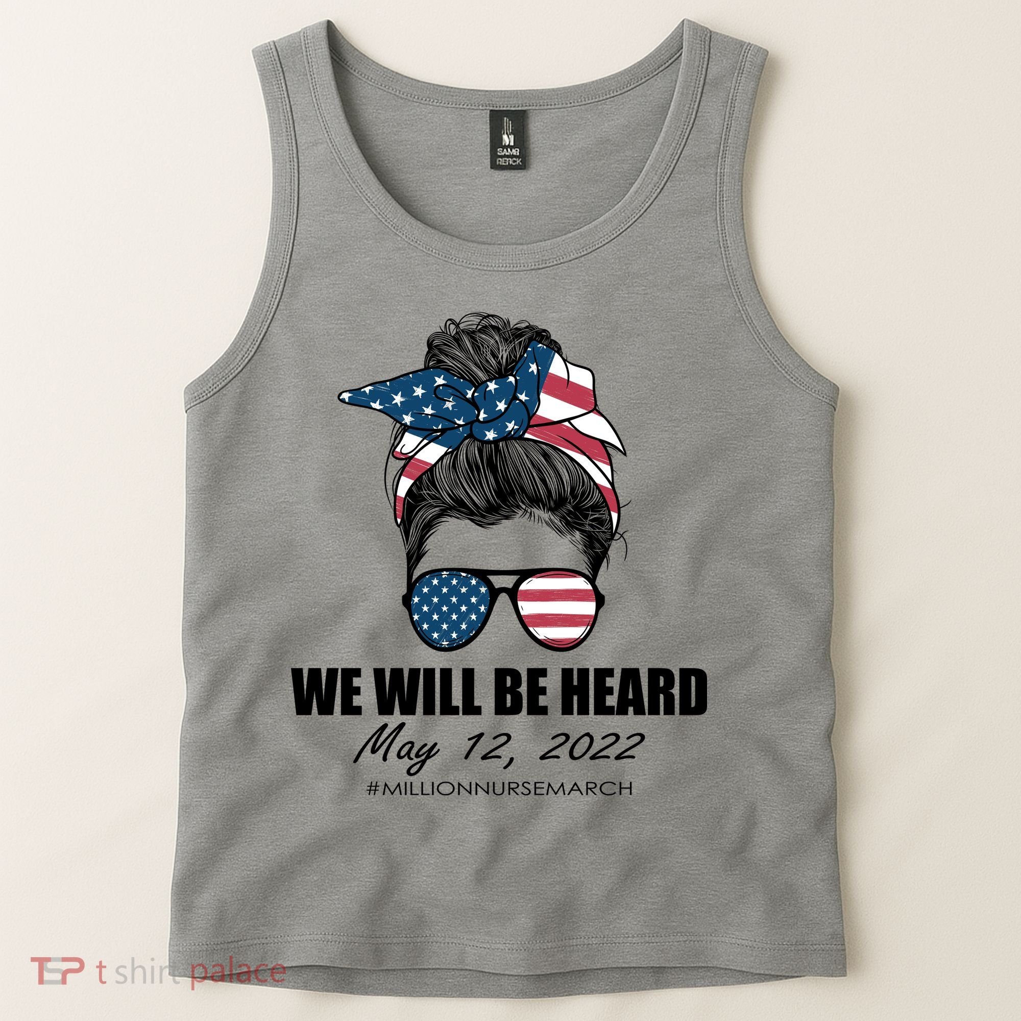 Million Nurse March We Will Be Heard Messy Bun USA Tank Top