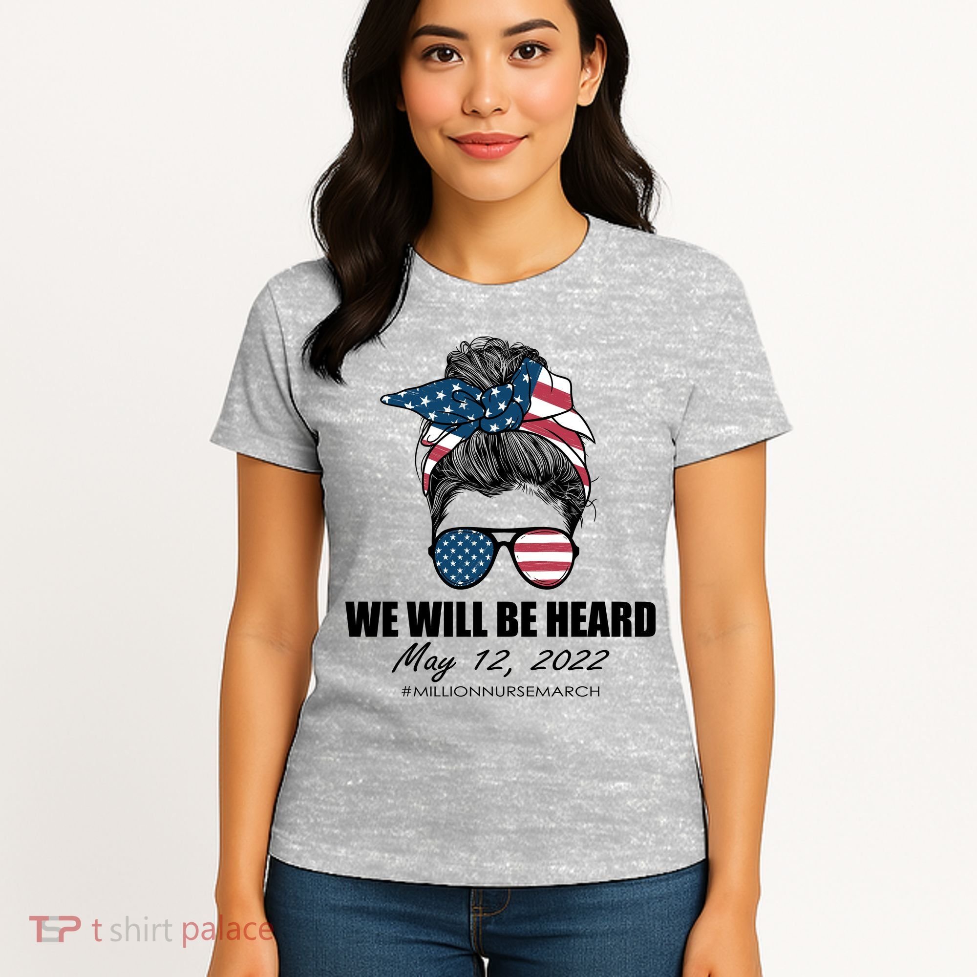 Million Nurse March We Will Be Heard Messy Bun USA Women's T-Shirt