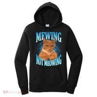 Mewing Not Meowing Funny Cat Meme Women's Hoodie thumb 0