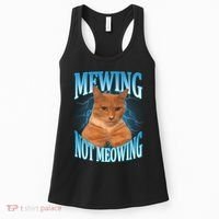Mewing Not Meowing Funny Cat Meme Women's Tank Top thumb 0