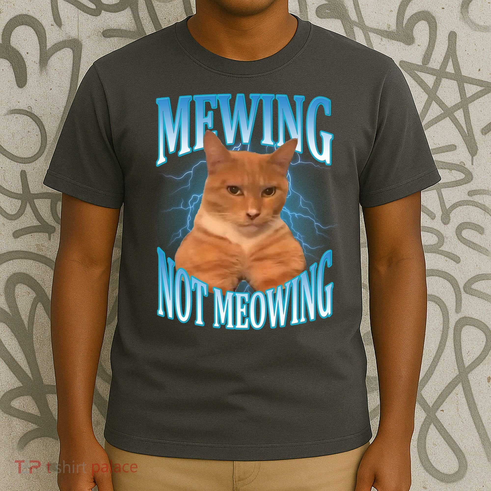 Mewing Not Meowing Funny Cat Meme T-Shirt