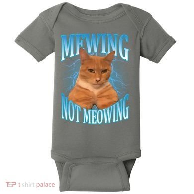 Mewing Not Meowing Funny Cat Meme Baby Bodysuit