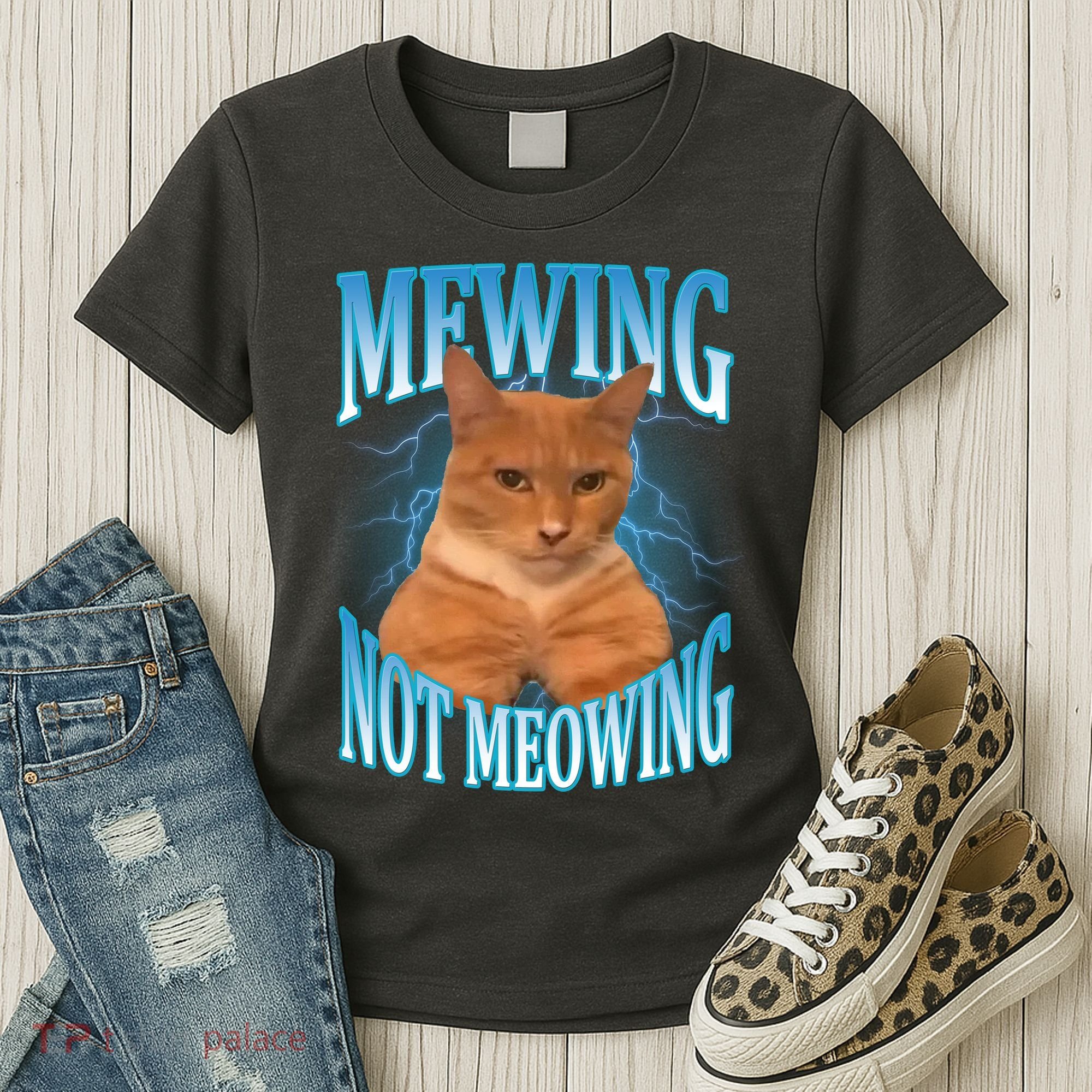 Mewing Not Meowing Funny Cat Meme Women's T-Shirt