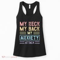 My Neck My Back My Anxiety Attack Psychology Mental Health Women's Tank Top thumb 0