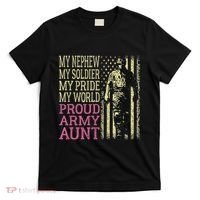 My Nephew My Soldier Hero Proud Army Aunt Military Auntie T-Shirt thumb 0