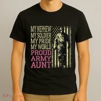 My Nephew My Soldier Hero Proud Army Aunt Military Auntie T-Shirt thumb 3