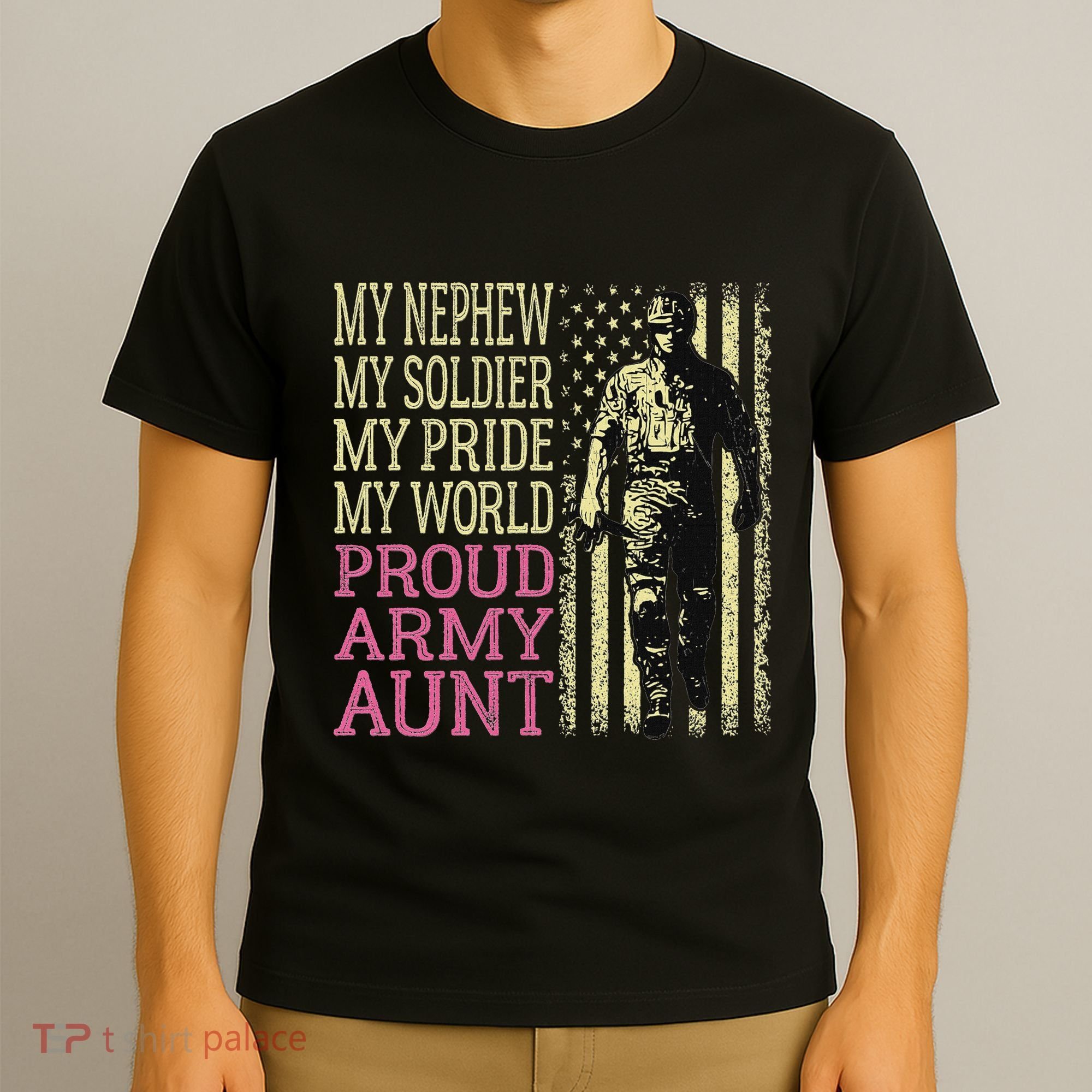 My Nephew My Soldier Hero Proud Army Aunt Military Auntie T-Shirt