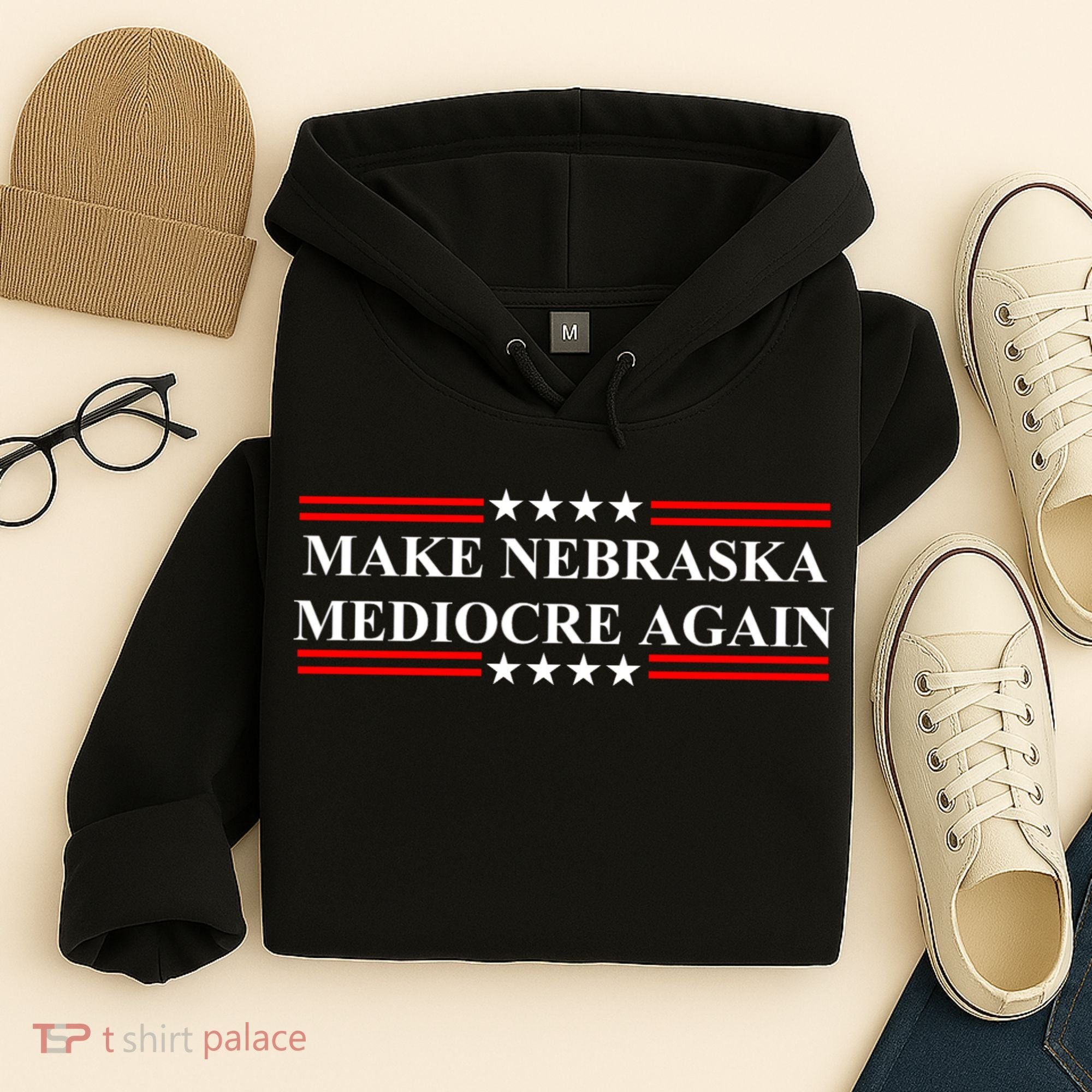 Make Nebraska Mediocre Again Hoodie