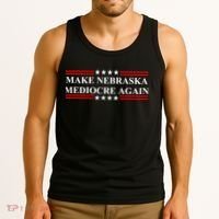 Make Nebraska Mediocre Again Tank Top thumb 3