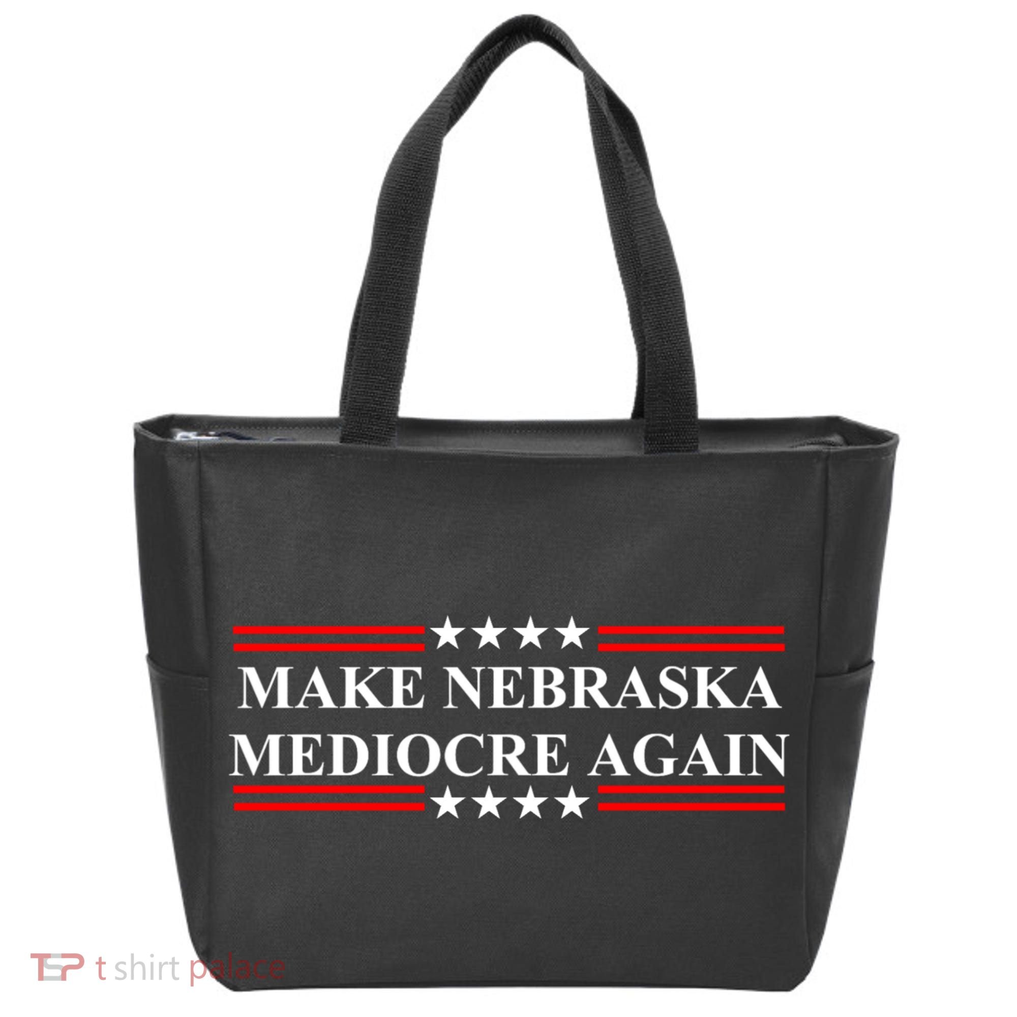 Make Nebraska Mediocre Again Tote Bag