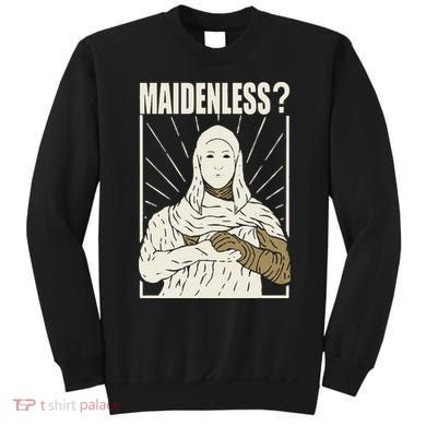 Maidenless No Maidens Sweatshirt