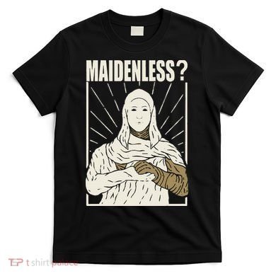 Maidenless No Maidens T-Shirt