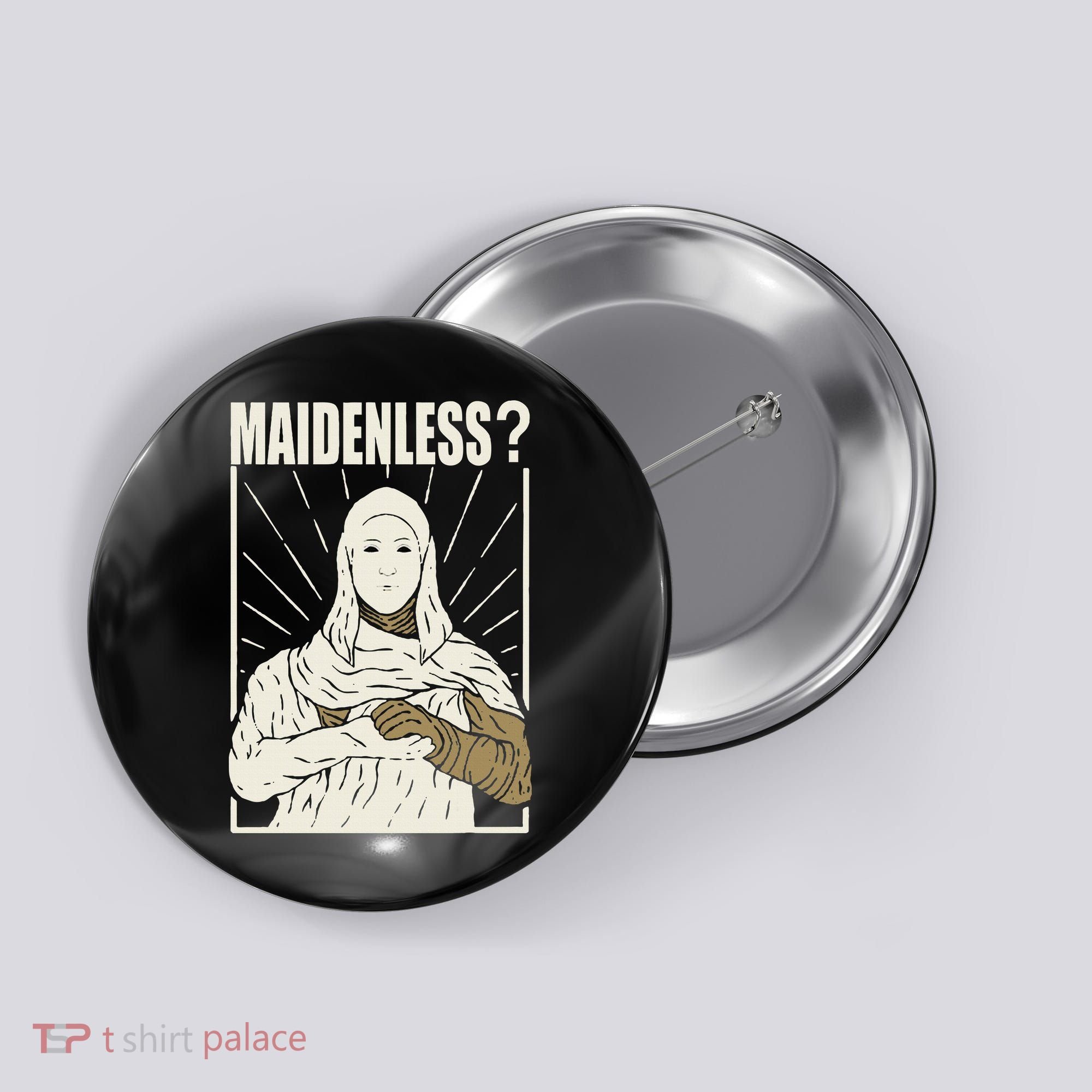 Maidenless No Maidens Button