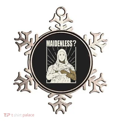 Maidenless No Maidens Ornament