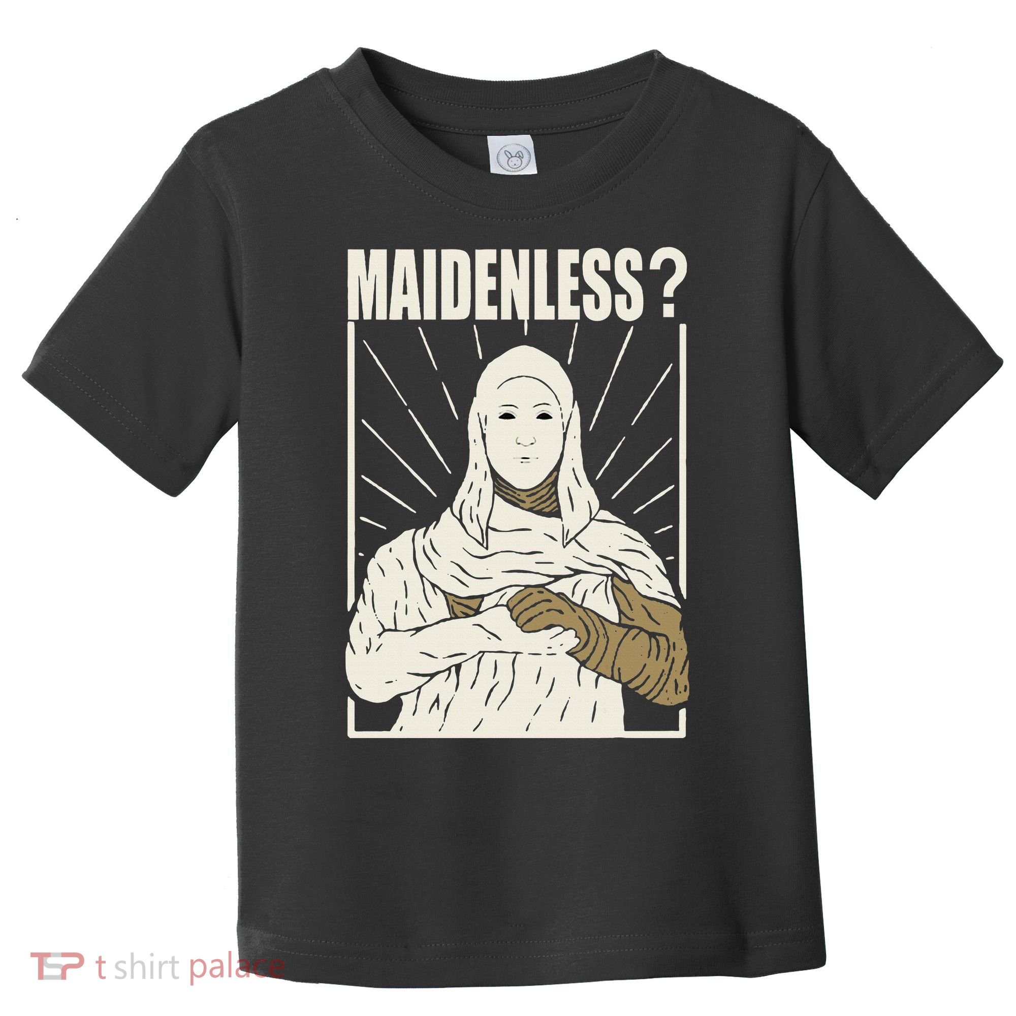 Maidenless No Maidens Toddler T-Shirt