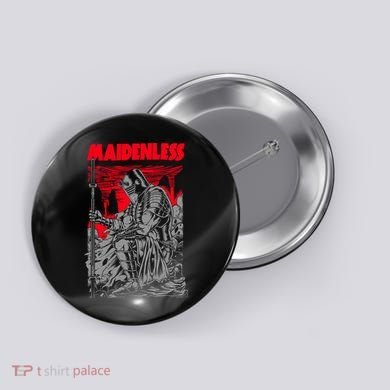 Maidenless | No Maidens Button