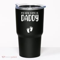 My New Name Is Daddy Happy Father Day Pregnancy Announcement Tumbler thumb 0