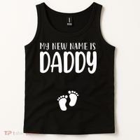My New Name Is Daddy Happy Father Day Pregnancy Announcement Tank Top thumb 2