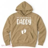 My New Name Is Daddy Happy Father Day Pregnancy Announcement Hoodie thumb 0