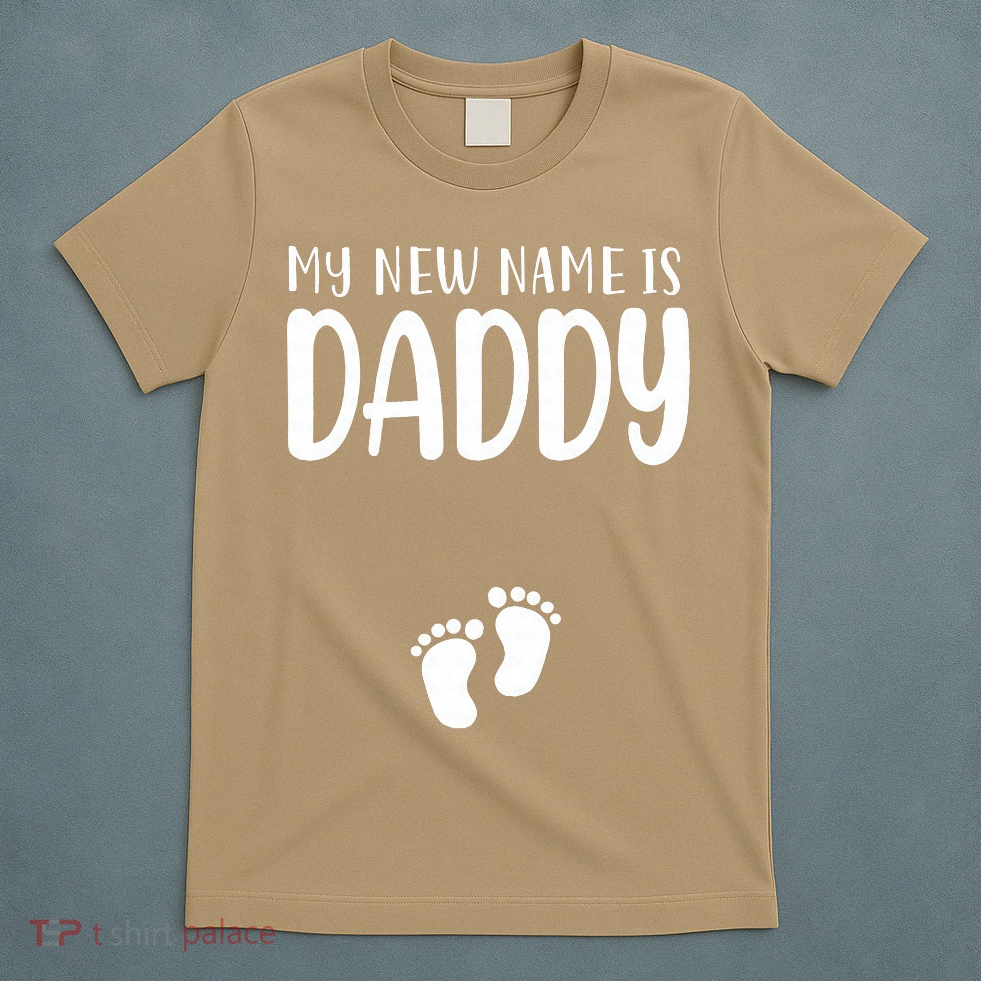 My New Name Is Daddy Happy Father Day Pregnancy Announcement T-Shirt