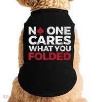 Mens No One Cares What You Folded Funny Poker Doggie Tank thumb 0