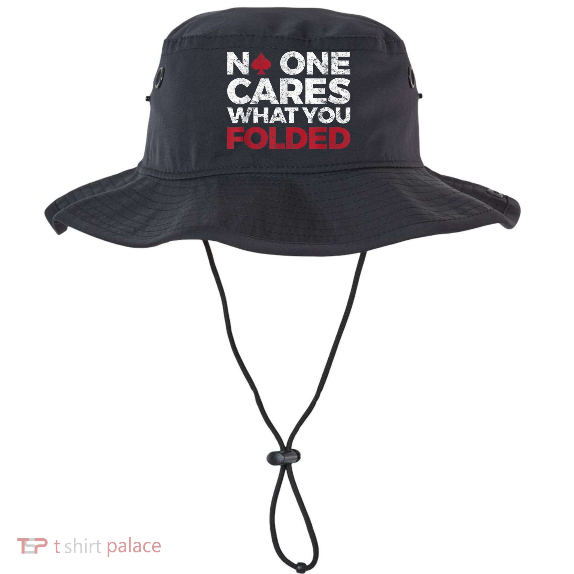 Mens No One Cares What You Folded Funny Poker Bucket Hat