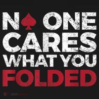 Mens No One Cares What You Folded Funny Poker Mousepad thumb 1