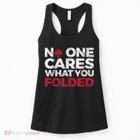 Mens No One Cares What You Folded Funny Poker Women's Tank Top thumb 0