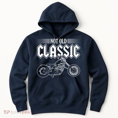 Motorcycle Not Old Classic Design Gifts Hoodie