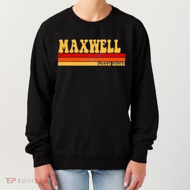 Maxwell Name Personalized Idea Retro Vintage Maxwell Women's Sweatshirt