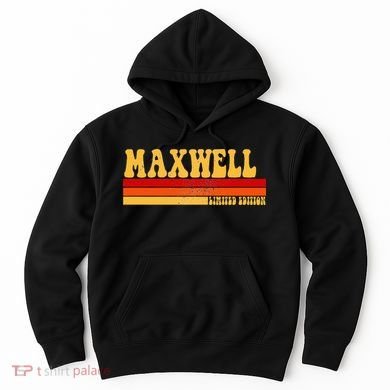 Maxwell Name Personalized Idea Retro Vintage Maxwell Hoodie