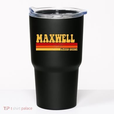 Maxwell Name Personalized Idea Retro Vintage Maxwell Tumbler