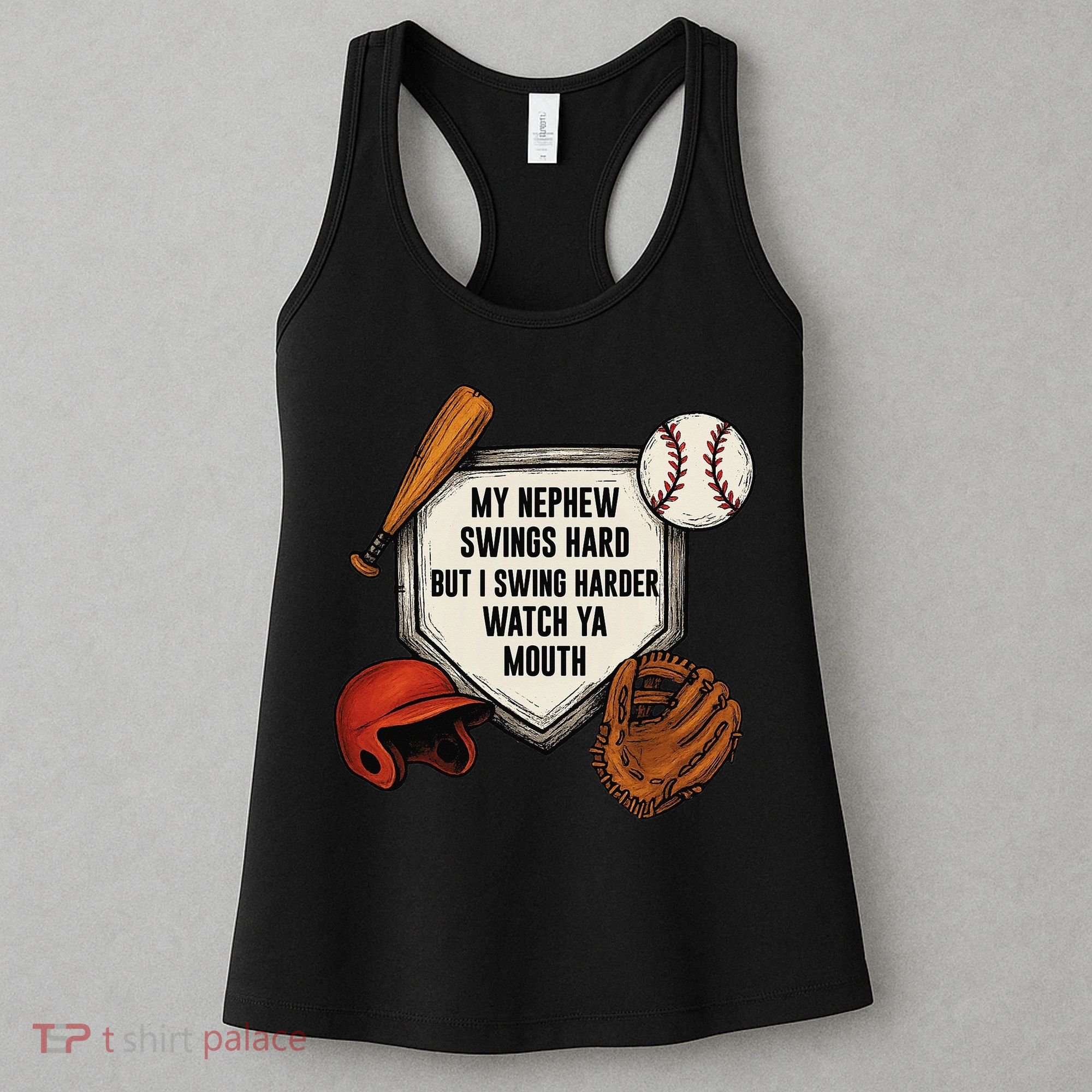 My Nephew Swings Hard But I Swing Hard Watch Ya Mouth Gift Women's Tank Top