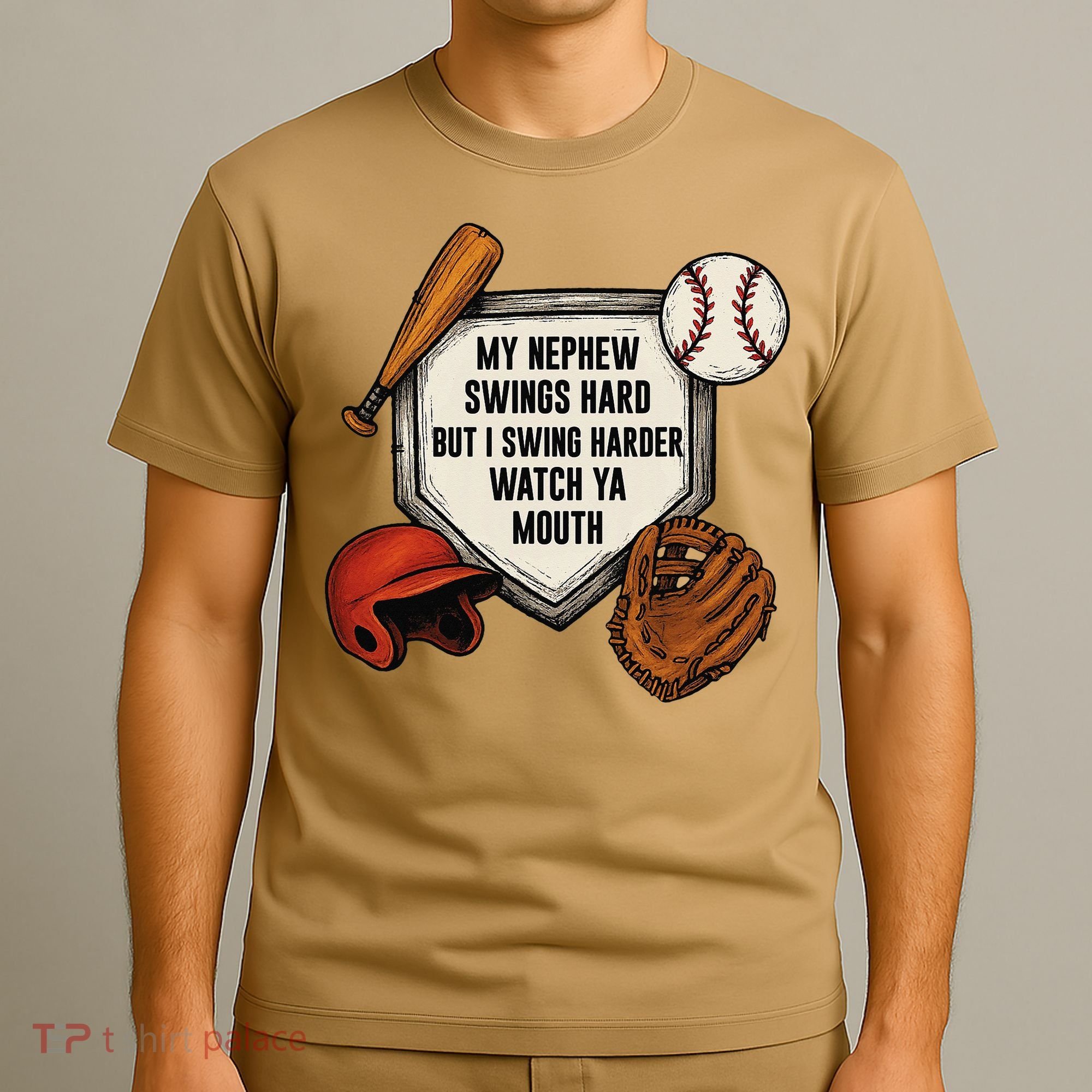 My Nephew Swings Hard But I Swing Hard Watch Ya Mouth Gift T-Shirt